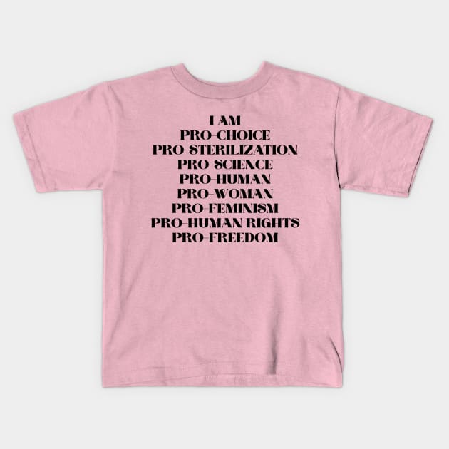 I Am Pro Every Human Right Kids T-Shirt by KalanisArt
